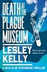 Lesley Kelly - Death At the Plague Museum