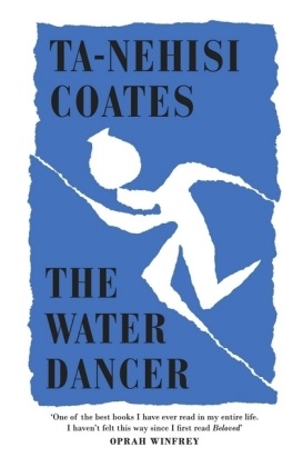 Ta-Nehisi Coates,  Ta-Nehisi Coates - The Water Dancer