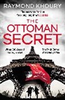 Raymond Khoury, R K KHOURY - The Ottoman Secret