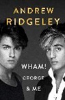 JOSHUA HAWKINS, Andrew Ridgeley - Wham! George & Me
