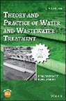 Rl Droste, Ronald L Droste, Ronald L. Droste, Ronald L. Gehr Droste, Droste Ronald L., Ronald L Gehr... - Theory and Practice of Water and Wastewater Treatment