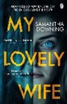 Samantha Downing, Samantha Downing - My Lovely Wife