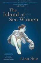 LISA SEE, Lisa See, See Lisa - The Island of Sea Women