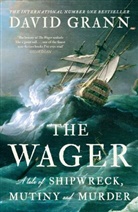 DAVID GRANN, David Grann, Grann David - The Wager