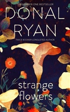 DONAL RYAN, Donal Ryan - Strange Flowers