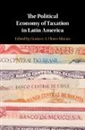 Gustavo Flores-macias, Gustavo (Cornell University Flores-Macias, Gustavo (Cornell University New Yor Flores-Macias, Gustavo A. (Cornell University Flores-Macias, Gustavo Flores-macias, Gustavo (Cornell University Flores-Macias... - Political Economy of Taxation in Latin America