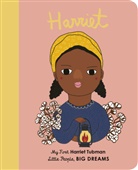 Pili Aguado, Isabel Sanchez Vegara, Maria Isabel Sanchez Vegara, María Isabel Sánchez Vegara, Pili Aguado - Little People Big Dreams My First Harriet Tubman (Board Book)