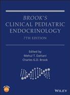 Charles G D Brook, Charles G. D. Brook, Charles Groves Darville Brook, Mehu Dattani, Mehul Dattani, Mehul Brook Dattani... - Brook''s Clinical Pediatric Endocrinology