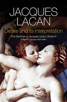 Bruce Fink, J Lacan, Jacques Lacan - Desire and Its Interpretation
