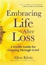 Allen Klein, Klein Allen - Embracing Life After Loss