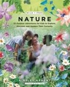 Ainsley Arment - Wild and Free Nature