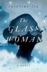 Caroline Lea - The Glass Woman