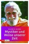Rolan R Ropers, Rolan R. Ropers - Mystiker und Weise unserer Zeit
