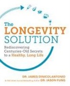 James DiNicolantonio, Jason Fung - The Longevity Solution