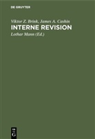 Viktor Brink, Viktor Z Brink, Viktor Z. Brink, James A Cashin, James A. Cashin, Lotha Mann... - Interne Revision