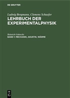 Heinrich Gobrecht - Ludwig Bergmann; Clemens Schaefer: Lehrbuch der Experimentalphysik - Band 1: Mechanik, Akustik, Wärme