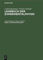 Ludwig Bergmann, Clemens Schaefer - Ludwig Bergmann; Clemens Schaefer: Lehrbuch der Experimentalphysik - Band 2: Elektrizitätslehre