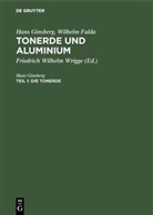 Hans Ginsberg, Friedrich Wilhelm Wrigge - Hans Ginsberg; Wilhelm Fulda: Tonerde und Aluminium - Teil 1: Die Tonerde