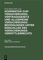 Hans Möller, Erns Bruck, Ernst Bruck - Kommentar zum Versicherungsvertragsgesetz und Allgemeine Versicherungsbedingungen unter Einschluß des Versicherungsvermittlerrechts - Band 2, Lfg 1: §§ 49-52