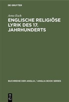 Arno Esch - Englische religiöse Lyrik des 17. Jahrhunderts
