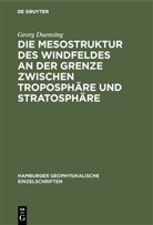 Georg Duensing - Die Mesostruktur des Windfeldes an der Grenze zwischen Troposphäre und Stratosphäre