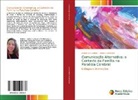 Débora Deliberato, Natálie Iani Goldoni - Comunicação Alternativa: o Contexto da Família na Paralisia Cerebral