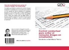 Ezequiel Medellin - Control conductual para evitar el consumo drogas en estudiantes