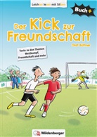 Olaf Büttner, Inge Voets, Ulrik Schuldes, Ulrike Schuldes - Buch+: Der Kick zur Freundschaft