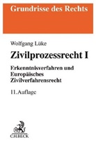Pete Arens, Peter Arens, Wolfgang Lüke - Zivilprozessrecht I
