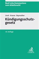 Frank Bayreuther, Gerrick Freiherr von Hoyningen-Huene, Rüdige Krause, Rüdiger Krause, Rüdige Linck, Rüdiger Linck... - Kündigungsschutzgesetz (KSchG), Kommentar