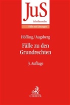 Steffen Augsberg, Steffen (Dr.) Augsberg, Wolfra Höfling, Wolfram Höfling, Wolfram (Dr. Höfling, Wolfram (Dr.) Höfling - Fälle zu den Grundrechten