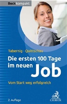 Anke Quittschau, Christin Tabernig, Christina Tabernig - Die ersten 100 Tage im neuen Job