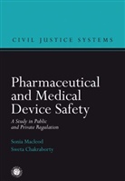 Sweta Chakraborty, Soni Macleod, Sonia Macleod - Pharmaceutical and Medical Device Safety