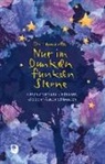 Doris Bewernitz - Nur im Dunkeln funkeln Sterne