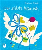 Rainer Haak, Margret Bernard - Der siebte Wunsch