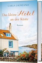 Carla Laureano - Das kleine Hotel an der Küste