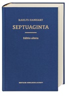 Alfred Rahlfs, Rober Hanhart, Robert Hanhart, Alfred Rahlfs - Septuaginta