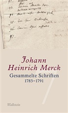 Johann H. Merck, Johann Heinrich Merck, Ulrik Leuschner, Ulrike Leuschner, Ulrike Leuschner (Dr.) - Gesammelte Schriften