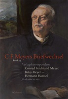Haessel, Herm Haessel, Hermann Haessel, Be Meyer, Bets Meyer, Betsy Meyer... - Verlagskorrespondenz: Conrad Ferdinand Meyer, Betsy Meyer - Hermann Haessel mit zugehörigen Briefwechseln und Verlagsdokumenten