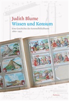 Judith Blume - Wissen und Konsum