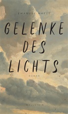 Emanuel Maeß - Gelenke des Lichts