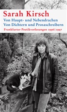 Sarah Kirsch, Morit Kirsch, Moritz Kirsch - Von Haupt- und NebendrachenVon Dichtern und Prosaschreibern