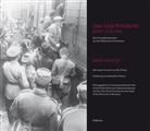 Radu Ioanid, Elie Wie, Elie Wiesel Institute for the Study of the Holocaust in Romania, Elie Wiesel Institute for the Study of the Holocaust in Romania, Unite States Holocaust Memorial Museum, United States Holocaust Memorial Museum... - Das Iasi-Pogrom, Juni-Juli 1941