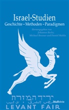 Johannes Becke, Michae Brenner, Michael Brenner, Michael Brenner (Prof. Dr.), Daniel Mahla, Daniel Mahla (Dr.) - Israel-Studien
