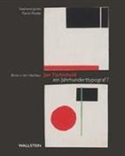Jan Tschichold, Stephanie Jacobs, Patrick Rössler - Jan Tschichold - ein Jahrhunderttypograf?
