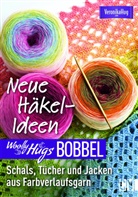 Veronika Hug, Veronika Hug - Woolly Hugs Bobbel - Neue Häkel-Ideen