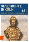 Franz-Josef Arlinghaus, Werner Eck, Le Haupts, Christian Hillen, Joachi Oepen, Joachim Oepen... - Geschichte in Köln 65 (2018)