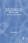 Melody Bacon - Family Therapy and the Treatment of Substance Use Disorders