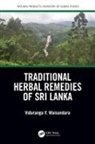Viduranga Y. Waisundara, Viduranga Y. (Rajarata University of S Waisundara, Viduranga Y. Waisundara, Viduranga Y. (Rajarata University of Sri Lanka Waisundara - Traditional Herbal Remedies of Sri Lanka