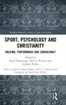 Brian (St Mary''''s University Hemmings, Brian Watson Hemmings, Brian Hemmings, Hemmings Brian, Andrew Parker, Nick J. Watson... - Sport, Psychology and Christianity